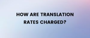 how are translation rates charged