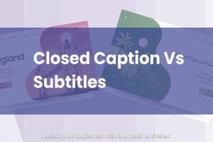 subtitles vs closed captions