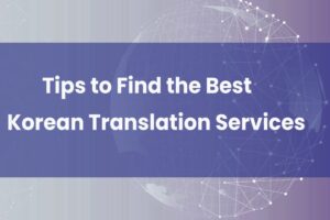 tips to find the best korean translation service