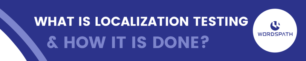 what is localization testing